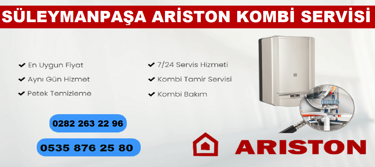 Süleymanpaşa Ariston Kombi Servisi